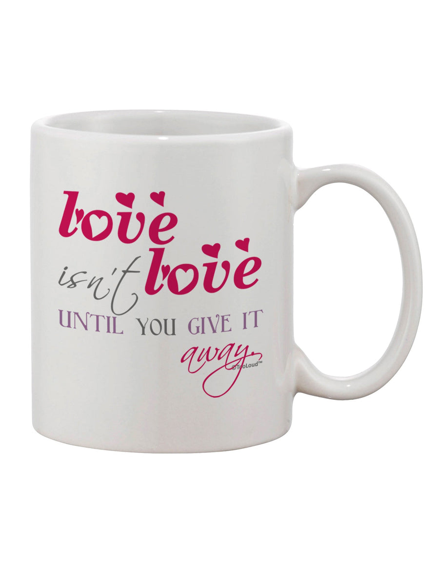 Color Printed 11 oz Coffee Mug - The Perfect Expression of Love-11 OZ Coffee Mug-TooLoud-White-Davson Sales