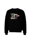Come At Me Bro Big Horn Adult Dark Sweatshirt-Sweatshirts-TooLoud-Black-Small-Davson Sales