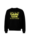 Come To The Dark Side - Cookies Adult Dark Sweatshirt by-Sweatshirts-TooLoud-Black-Small-Davson Sales