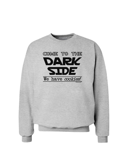 Come To The Dark Side - Cookies Sweatshirt by-Sweatshirts-TooLoud-AshGray-Small-Davson Sales