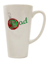 Conical Latte Coffee Mug for Dads - Perfectly Coordinated Family Ornament - Enhance Your Sipping Experience with Style and Elegance - TooLoud-Conical Latte Mug-TooLoud-White-Davson Sales