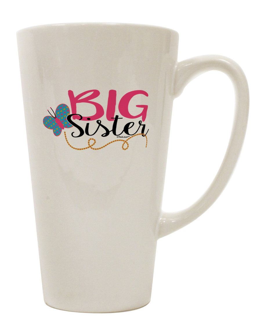 Conical Latte Coffee Mug for the Discerning Big Sister - TooLoud-Conical Latte Mug-TooLoud-White-Davson Sales