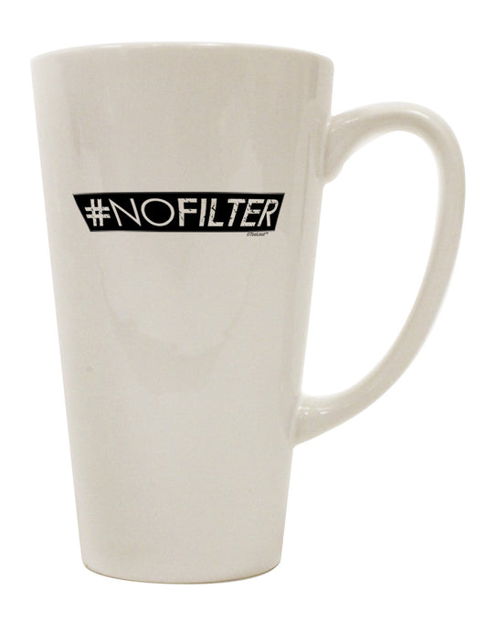 Conical Latte Coffee Mug - The Perfect Choice for a Hashtag No Filter Experience - TooLoud-Conical Latte Mug-TooLoud-White-Davson Sales