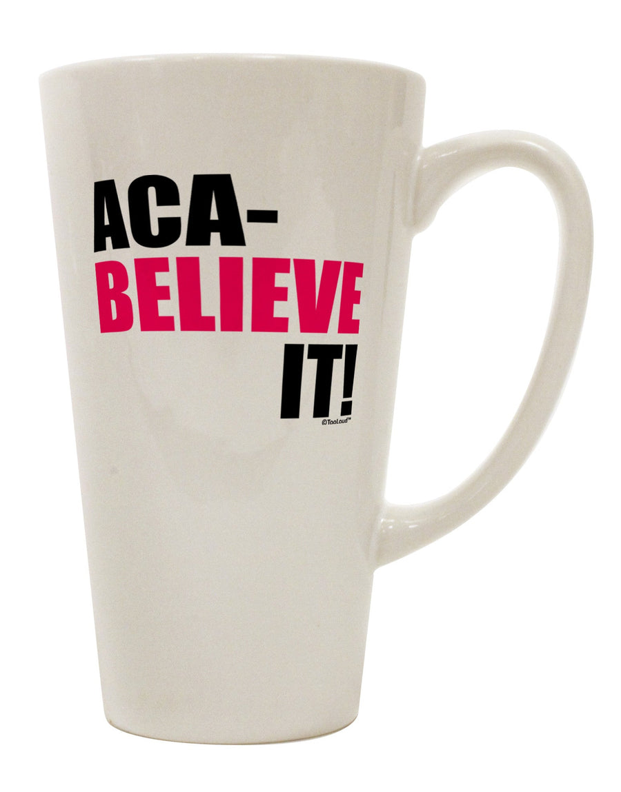 Conical Latte Coffee Mug - The Perfect Choice for Aca Believe It Moments - TooLoud-Conical Latte Mug-TooLoud-White-Davson Sales
