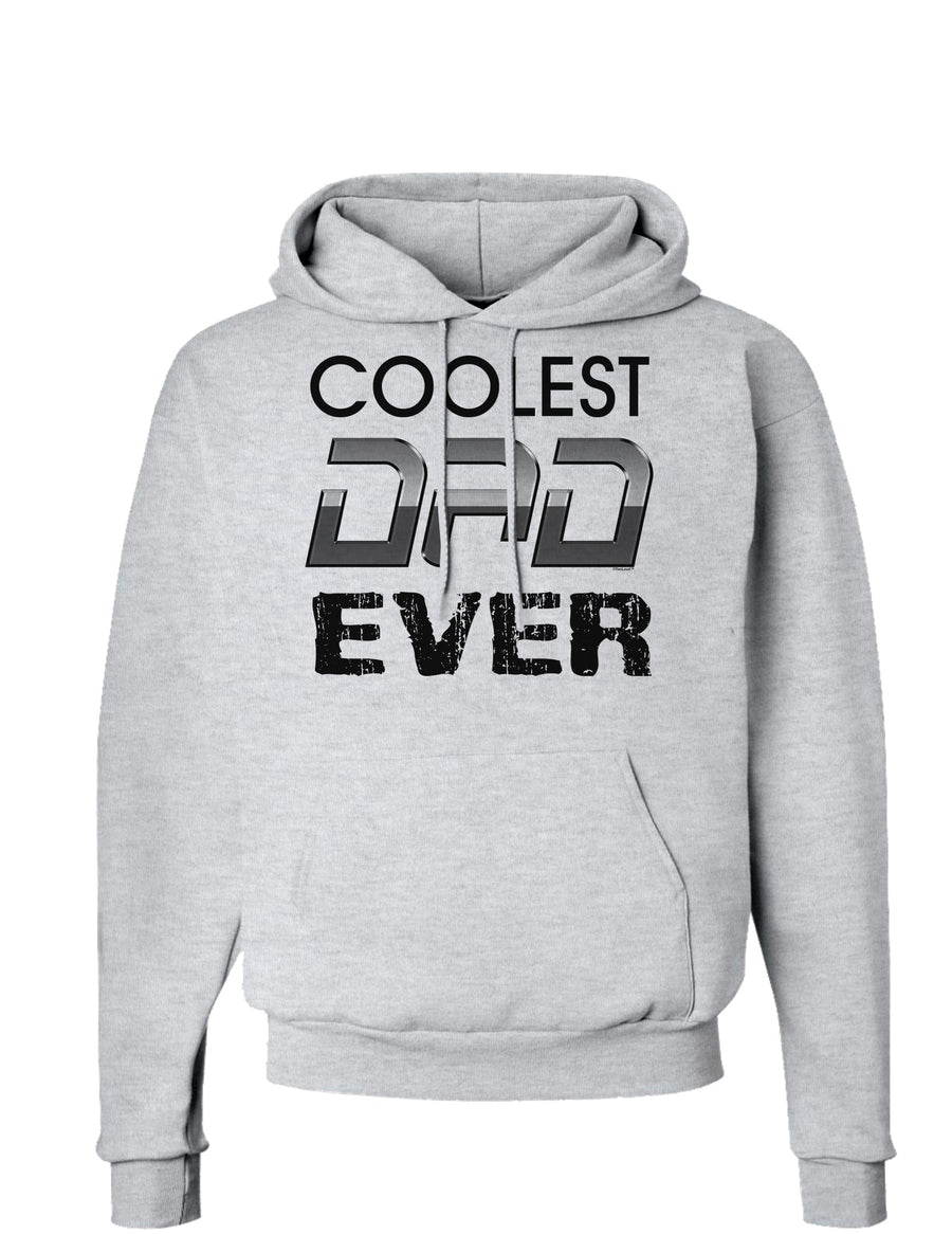 Coolest Dad Ever Hoodie Sweatshirt-Hoodie-TooLoud-White-Small-Davson Sales