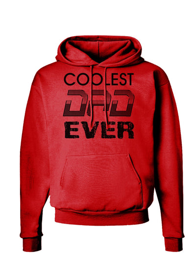 Coolest Dad Ever Hoodie Sweatshirt-Hoodie-TooLoud-Red-Small-Davson Sales