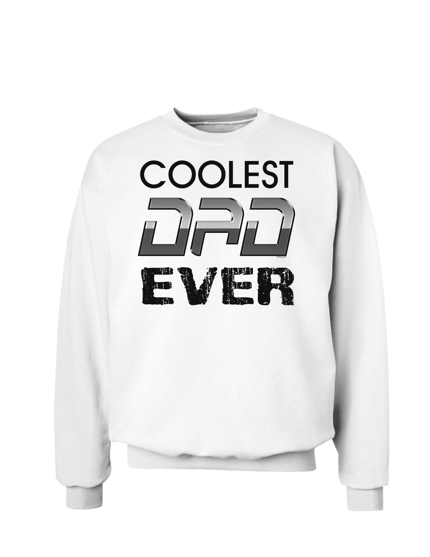Coolest Dad Ever Sweatshirt-Sweatshirts-TooLoud-White-Small-Davson Sales