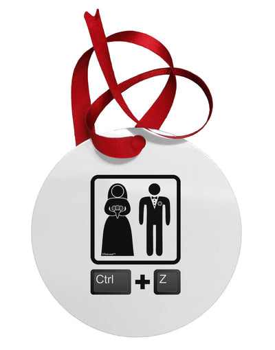 Ctrl Z - Marriage Circular Metal Ornament-Ornament-TooLoud-White-Davson Sales