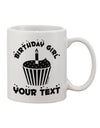 Customizable 11 oz Coffee Mug with Personalized Birthday Girl Cupcake Design - TooLoud-11 OZ Coffee Mug-TooLoud-White-Davson Sales