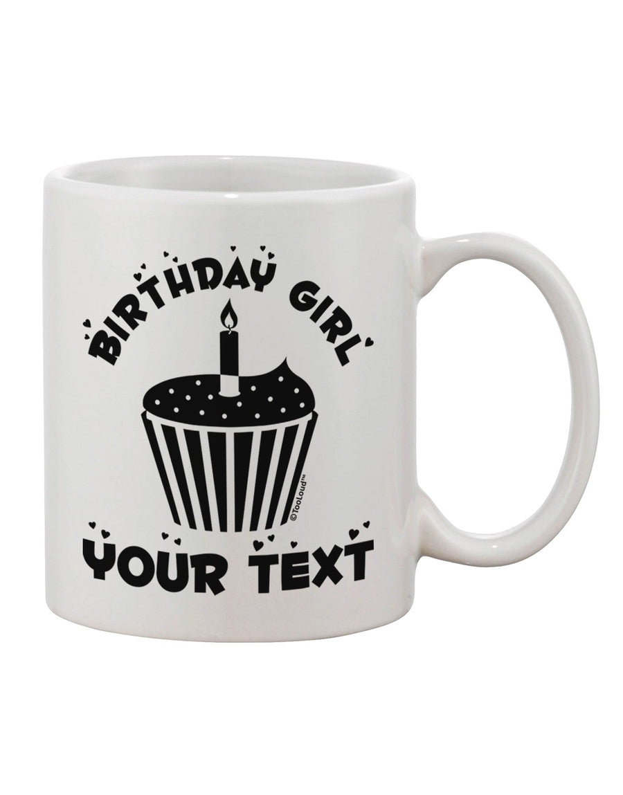 Customizable 11 oz Coffee Mug with Personalized Birthday Girl Cupcake Design - TooLoud-11 OZ Coffee Mug-TooLoud-White-Davson Sales