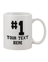 Customized Number One Design 11 oz Coffee Mug - Expertly Crafted by TooLoud-11 OZ Coffee Mug-TooLoud-White-Davson Sales