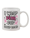 Customized Pink Breast Cancer Awareness 11 oz Coffee Mug - Expertly Crafted Drinkware TooLoud-11 OZ Coffee Mug-TooLoud-White-Davson Sales