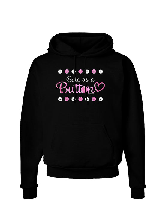 Cute As A Button Dark Hoodie Sweatshirt-Hoodie-TooLoud-Black-Small-Davson Sales