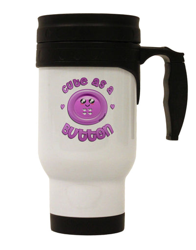 Cute As A Button Smiley Face Stainless Steel 14oz Travel Mug-Travel Mugs-TooLoud-White-Davson Sales