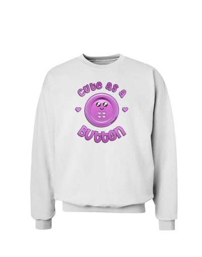 Cute As A Button Smiley Face Sweatshirt-Sweatshirts-TooLoud-White-Small-Davson Sales