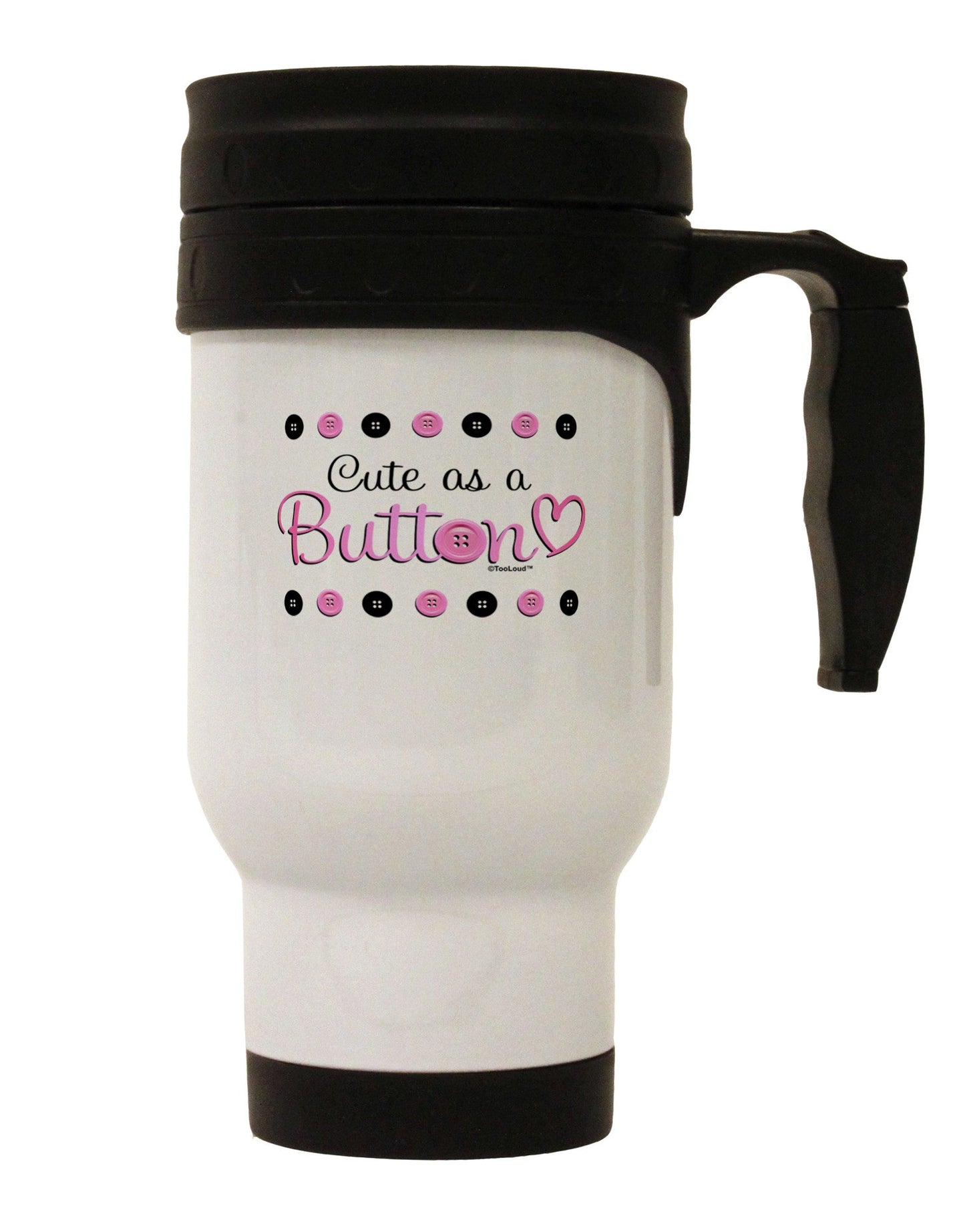 Cute As A Button Stainless Steel 14oz Travel Mug-Travel Mugs-TooLoud-White-Davson Sales