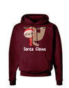 Cute Christmas Sloth - Santa Claws Dark Hoodie Sweatshirt by TooLoud-Hoodie-TooLoud-Maroon-Small-Davson Sales