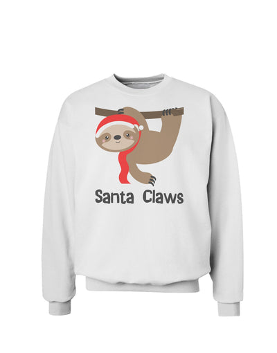 Cute Christmas Sloth - Santa Claws Sweatshirt by TooLoud-Sweatshirts-TooLoud-White-Small-Davson Sales