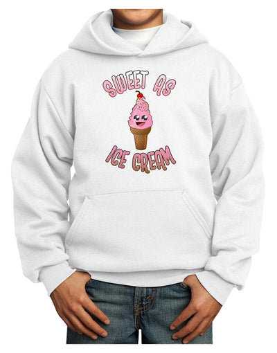 Cute Ice Cream Cone - Sweet As Ice Cream Youth Hoodie Pullover Sweatshirt-Youth Hoodie-TooLoud-White-XS-Davson Sales