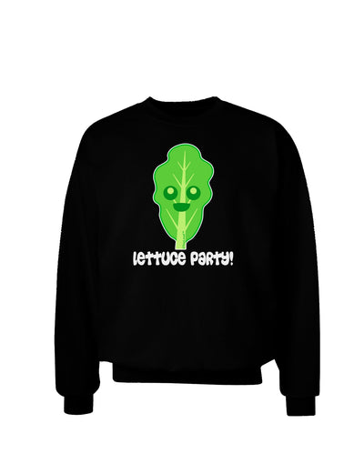 Cute Lettuce - Lettuce Party Adult Dark Sweatshirt by TooLoud-Sweatshirts-TooLoud-Black-Small-Davson Sales