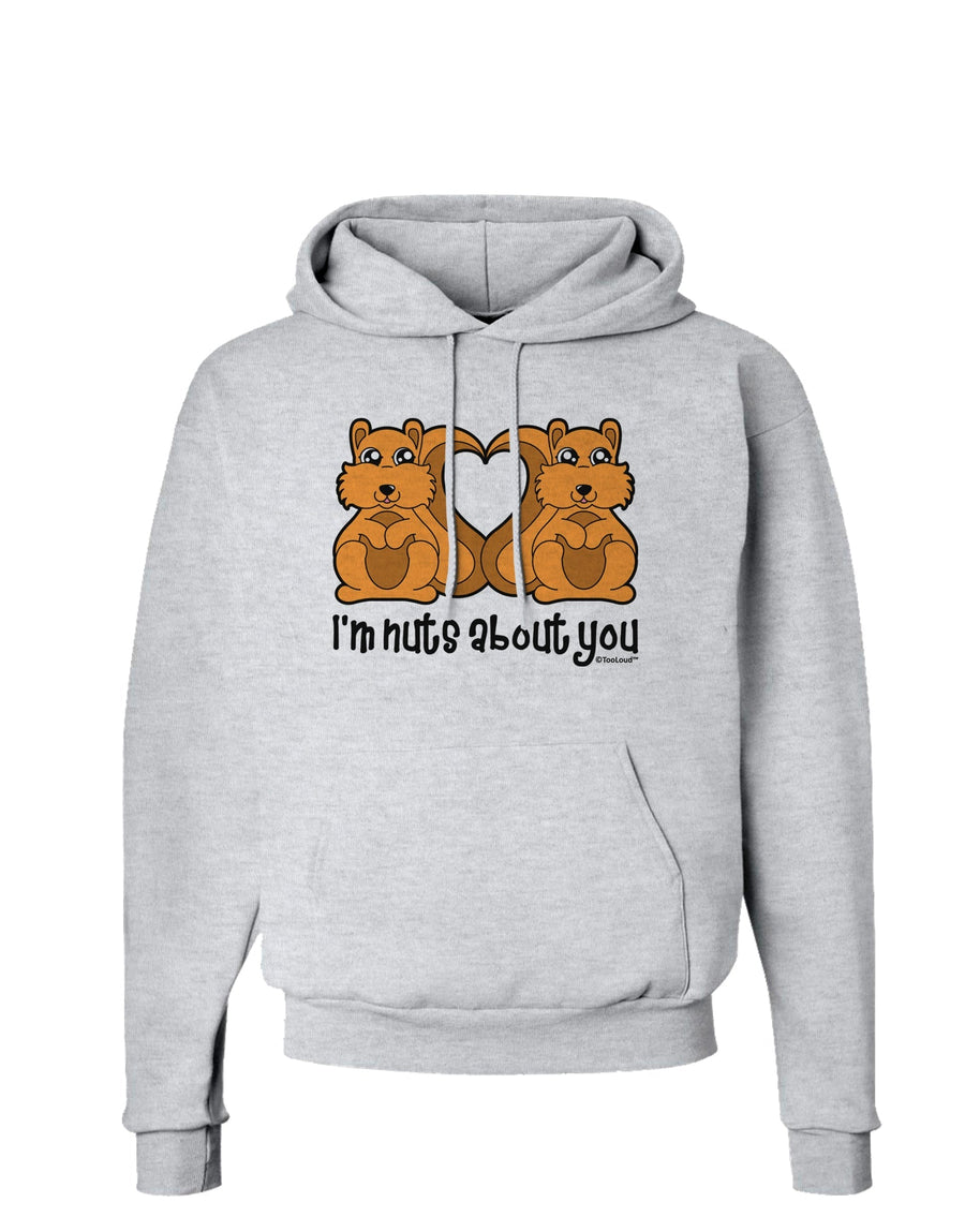 Cute Squirrels - I'm Nuts About You Hoodie Sweatshirt by TooLoud-Hoodie-TooLoud-White-Small-Davson Sales