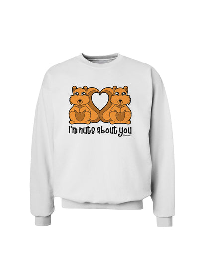 Cute Squirrels - I'm Nuts About You Sweatshirt by TooLoud-Sweatshirts-TooLoud-White-Small-Davson Sales