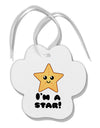 Cute Starfish - I am a Star Paw Print Shaped Ornament by TooLoud-Ornament-TooLoud-White-Davson Sales