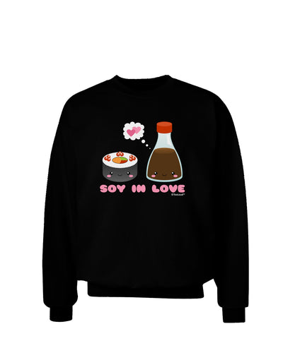 Cute Sushi and Soy Sauce - Soy In Love Adult Dark Sweatshirt by TooLoud-Sweatshirts-TooLoud-Black-Small-Davson Sales