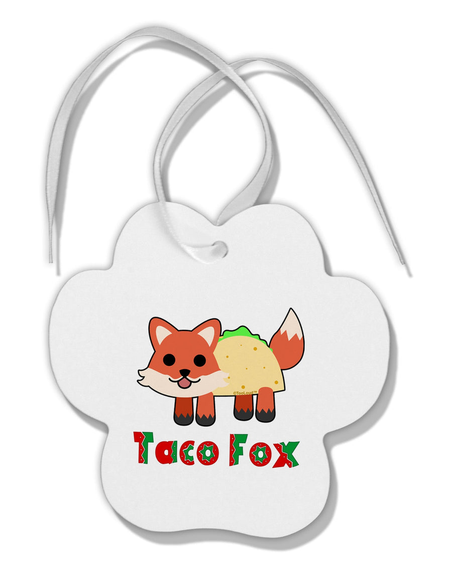 Cute Taco Fox Text Paw Print Shaped Ornament-Ornament-TooLoud-White-Davson Sales