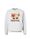 Cute Taco Fox Text Sweatshirt-Sweatshirts-TooLoud-White-Small-Davson Sales