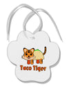 Cute Taco Tiger Text Paw Print Shaped Ornament-Ornament-TooLoud-White-Davson Sales