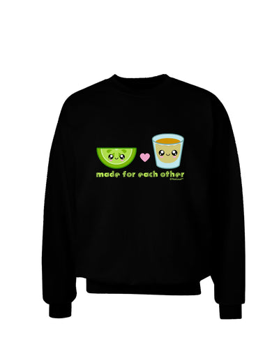 Cute Tequila Shot and Lime - Made For Each Other Adult Dark Sweatshirt by TooLoud-Sweatshirts-TooLoud-Black-Small-Davson Sales