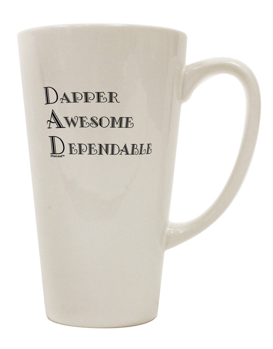 DAD - Acronym 16 Ounce Conical Latte Coffee Mug - Expertly Crafted for Discerning Drinkware Enthusiasts-Conical Latte Mug-TooLoud-White-Davson Sales