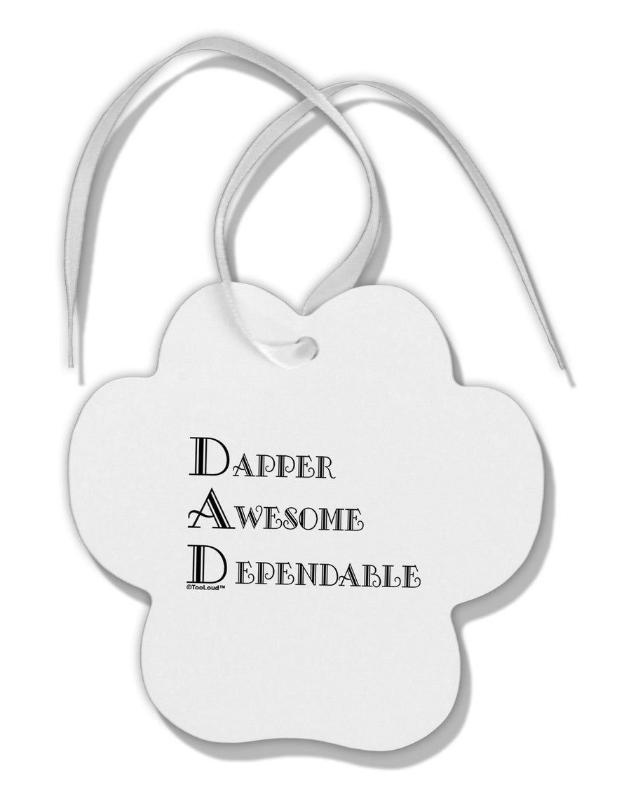 DAD - Acronym Paw Print Shaped Ornament by TooLoud-Ornament-TooLoud-White-Davson Sales