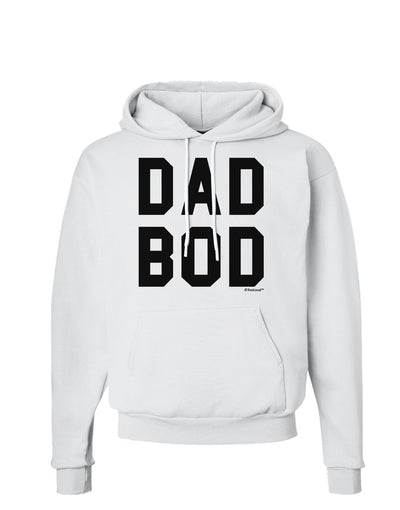 Dad Bod Design Hoodie Sweatshirt by TooLoud-Hoodie-TooLoud-White-Small-Davson Sales