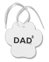 Dad Cubed - Dad of Three Paw Print Shaped Ornament-Ornament-TooLoud-White-Davson Sales