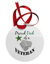 Dad of Veteran Circular Metal Ornament-Ornament-TooLoud-White-Davson Sales