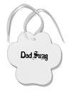 Dad Swag Text Paw Print Shaped Ornament by TooLoud-Ornament-TooLoud-White-Davson Sales