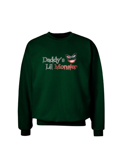 Daddys Lil Monster Adult Dark Sweatshirt-Sweatshirts-TooLoud-Deep-Forest-Green-Small-Davson Sales