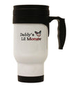 Daddys Lil Monster Stainless Steel 14oz Travel Mug-Travel Mugs-TooLoud-White-Davson Sales