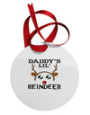 Daddy's Lil Reindeer Boy Circular Metal Ornament-Ornament-TooLoud-White-Davson Sales