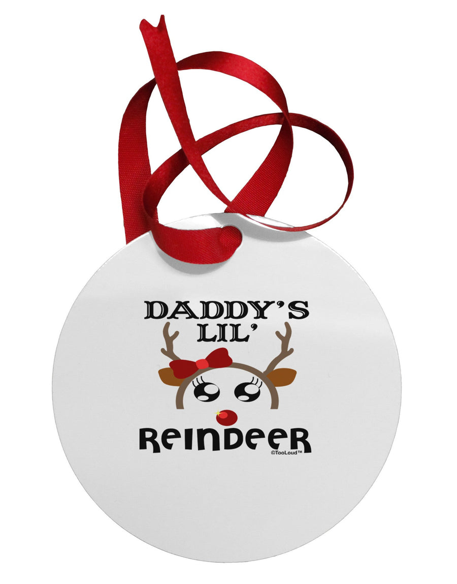 Daddy's Lil Reindeer Girl Circular Metal Ornament-Ornament-TooLoud-White-Davson Sales