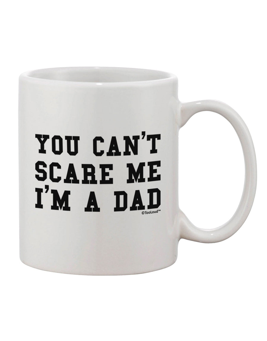 Dad's Fearless Companion - Expertly Printed 11 oz Coffee Mug - TooLoud-11 OZ Coffee Mug-TooLoud-White-Davson Sales