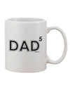 Dad's Quintessential Charm - Exquisite 11 oz Printed Coffee Mug for the Father of Five - TooLoud-11 OZ Coffee Mug-TooLoud-White-Davson Sales