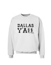 Dallas Y'all - Boots - Texas Pride Sweatshirt-Sweatshirts-TooLoud-White-Small-Davson Sales