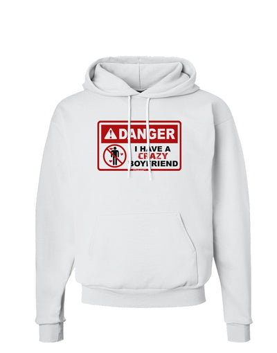 Danger - Crazy Boyfriend Hoodie Sweatshirt-Hoodie-TooLoud-White-Small-Davson Sales