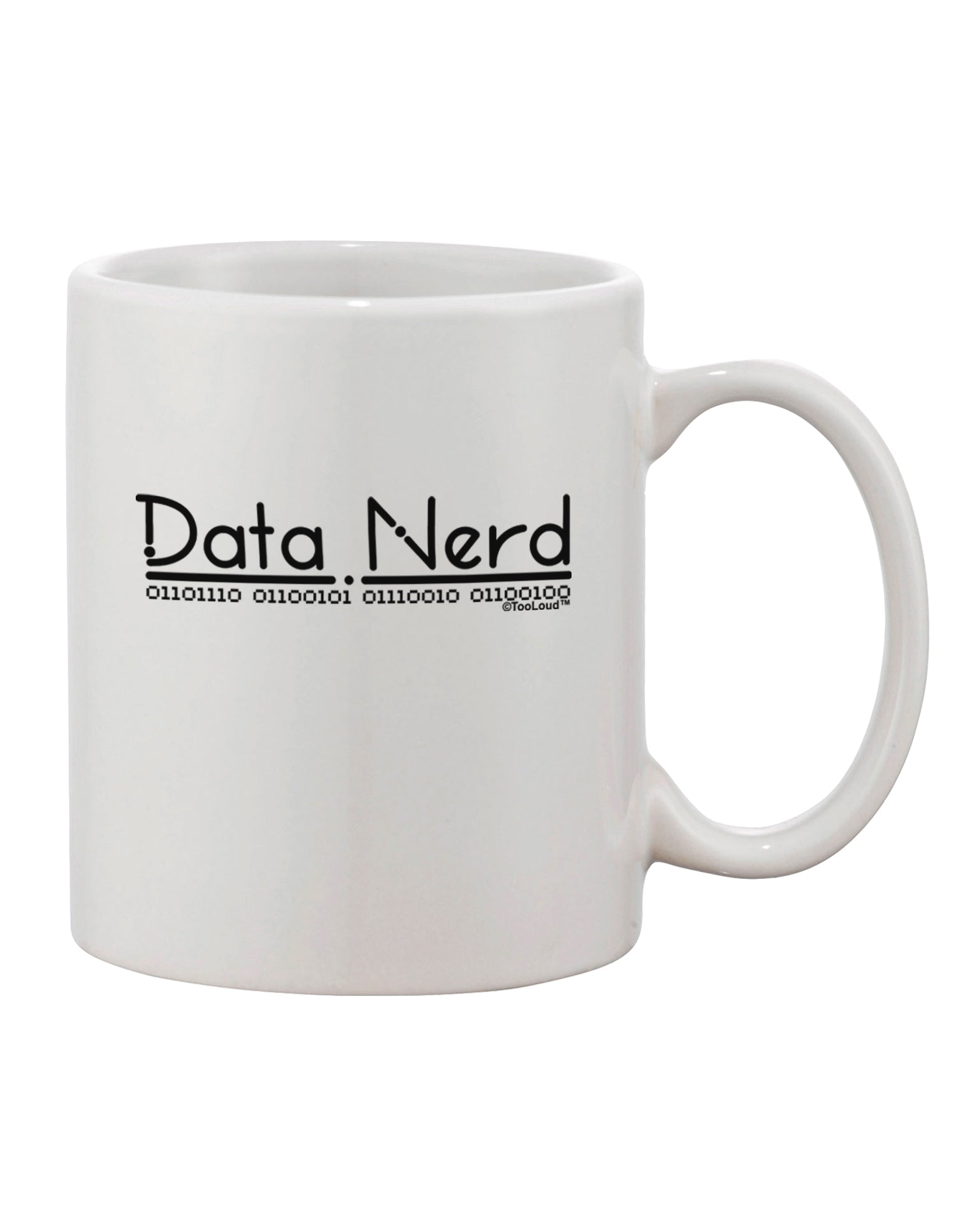 Data Enthusiast's Choice: Exquisite 11 oz Printed Coffee Mug - TooLoud-11 OZ Coffee Mug-TooLoud-White-Davson Sales