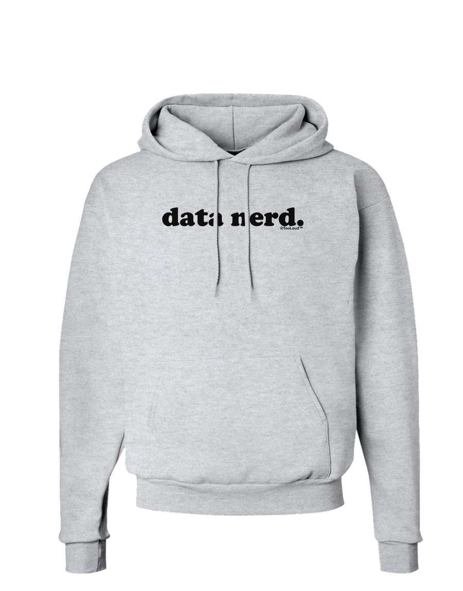 Data Nerd Simple Text Hoodie Sweatshirt by TooLoud-Hoodie-TooLoud-White-Small-Davson Sales