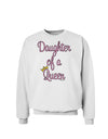 Daughter of a Queen - Matching Mom and Daughter Design Sweatshirt by TooLoud-Sweatshirts-TooLoud-White-Small-Davson Sales