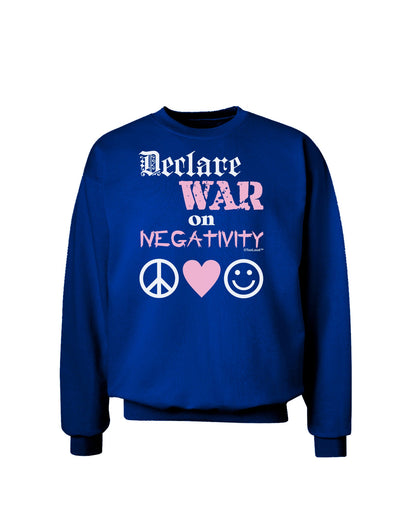 Declare War on Negativity Adult Dark Sweatshirt by-Sweatshirts-TooLoud-Deep-Royal-Blue-Small-Davson Sales